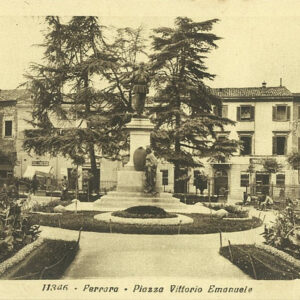 FERRARA - PIAZZA VITTORIO EMANUELE