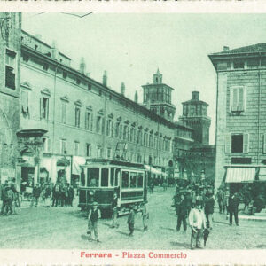FERRARA - PIAZZA COMMERCIO