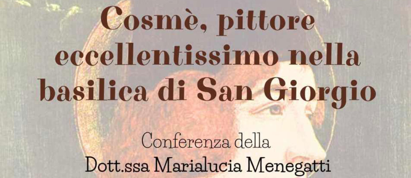 Conferenza Cosme Tura Marialucia Menegatti San Giorgio